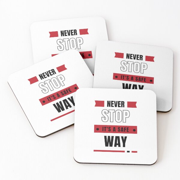 Item preview, Never Stop It’s A Safe Way designed and sold by Raafat.art.