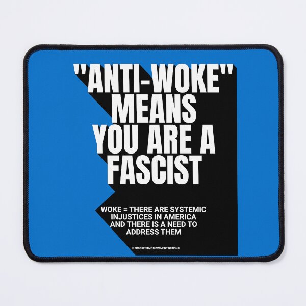 Item preview, PMD00754 Progressive Movement Designs Anti Woke Means definition design shows you are woke and support progressive goals for progressive Democrats Independents and Bernie Sanders supporters designed and sold by ProgressiveLeft.