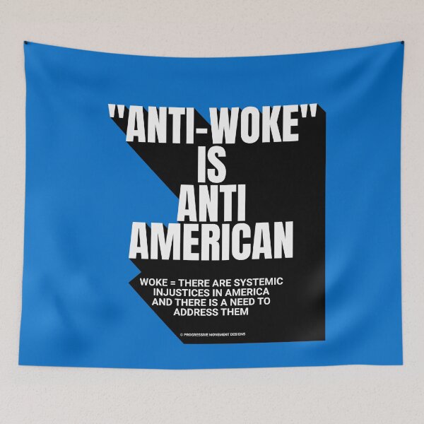Item preview, PMD00756 Progressive Movement Designs Anti Woke Means definition design shows you are woke and support progressive goals for progressive Democrats Independents and Bernie Sanders supporters designed and sold by ProgressiveLeft.