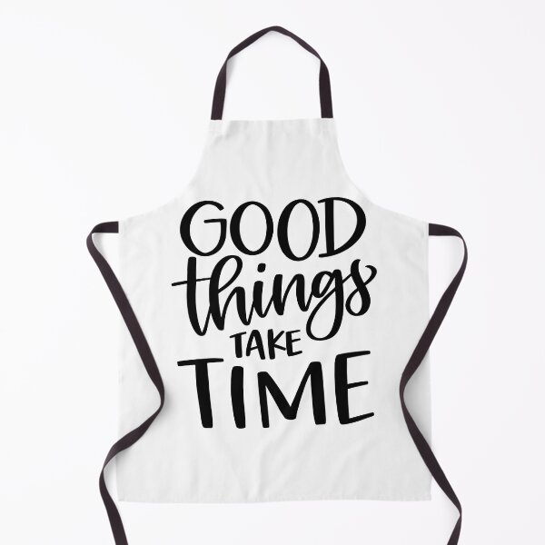 Item preview, Good Things Take Time designed and sold by Jordan Blackstone.