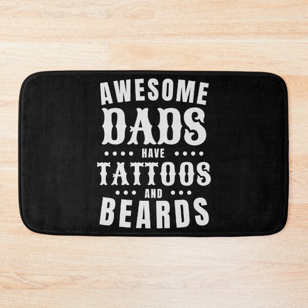 Item preview, Awesome Dads Have Tattoos & Beards designed and sold by DesignRebel138.
