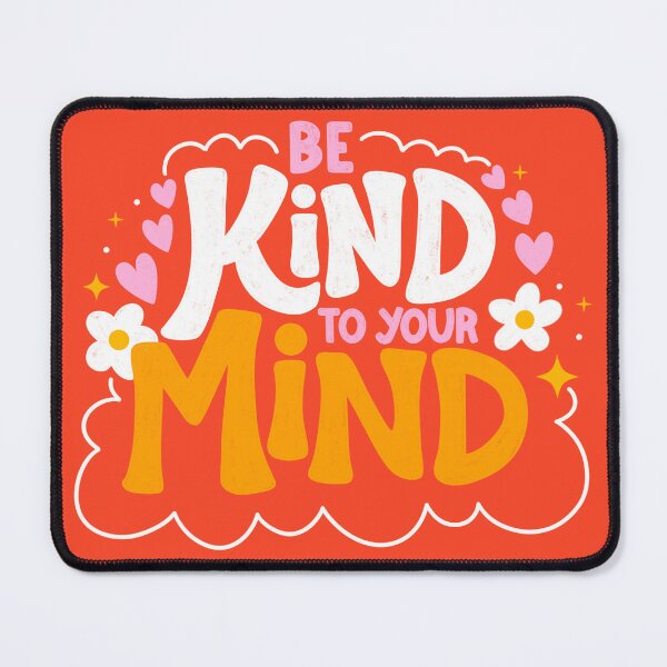 Item preview, Be Kind to your Mind lettering typography quote  designed and sold by happyzo.
