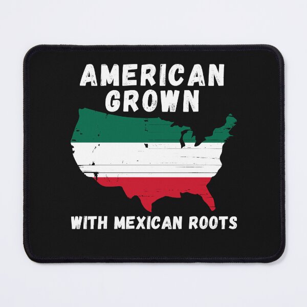 Item preview, American Grown With Mexican Roots, Mexican Pride Mexican USA designed and sold by Cryptohaven.