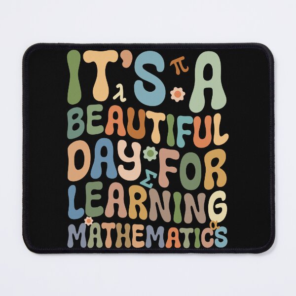 Item preview, IT'S A BEAUTIFUL DAY FOR LEARNING MATHIMATICS designed and sold by zarouky.