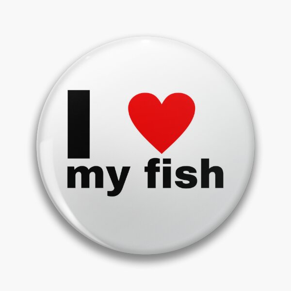 Item preview, I Love My Fish designed and sold by BejeweledJules.