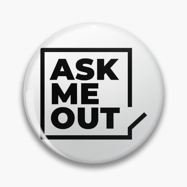 Item preview, Ask me out. designed and sold by I-dsgn.