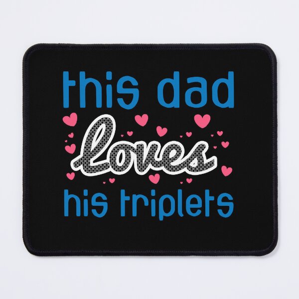 Item preview, This Dad Loves his Triplets designed and sold by kimart18.