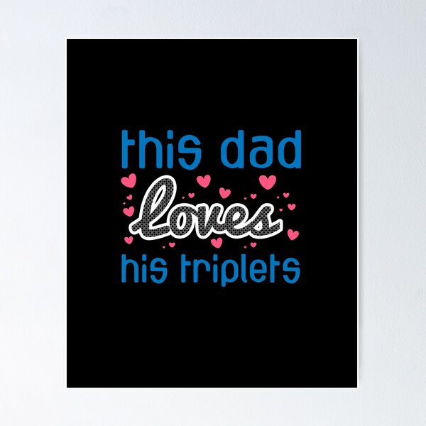 Item preview, This Dad Loves his Triplets designed and sold by kimart18.