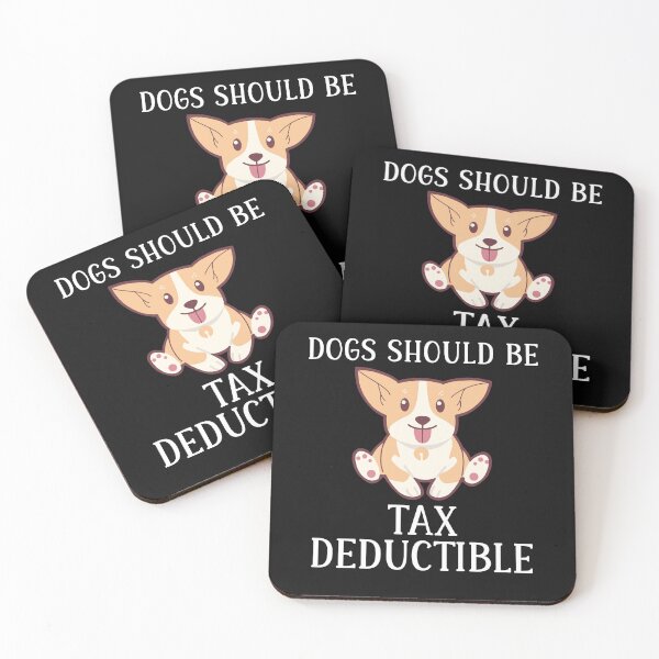Item preview, Funny Dogs Should Be Tax Deductible, Cute Dog Lovers designed and sold by Cryptohaven.