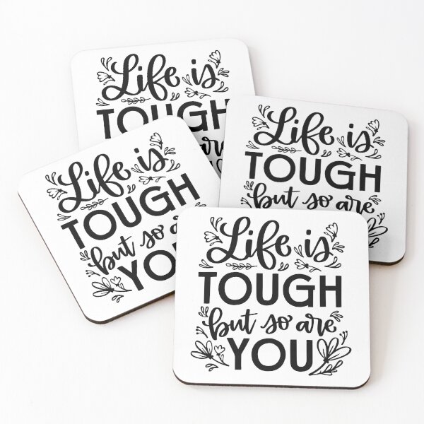 Item preview, Life Is Tough But So Are You designed and sold by Jordan Blackstone.