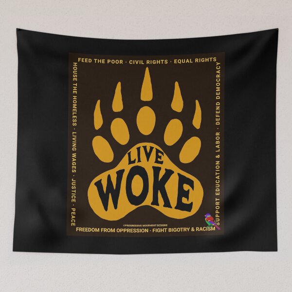 Item preview, PMD00764 Progressive Movement Designs Live Woke Bear design woke definition shows you are woke and support progressive goals for progressive Democrats Independents and Bernie Sanders supporters designed and sold by ProgressiveLeft.