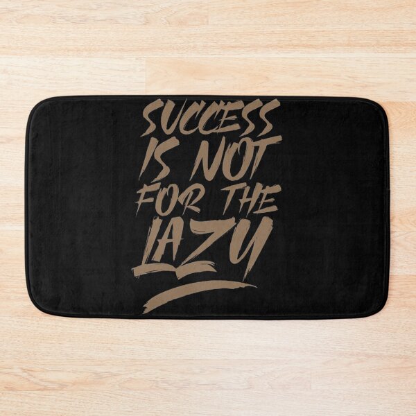 Item preview, Success is not for the LAZY designed and sold by Shinobi23.