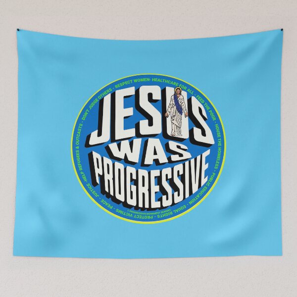 Artikelvorschau, PMD00766 Progressive Movement Designs Jesus Was Progressive Design zeigt, dass Sie progressive politische Ziele für christliche progressive Demokraten, Unabhängige und Anhänger von Bernie Sanders unterstützen entworfen und verkauft von ProgressiveLeft.