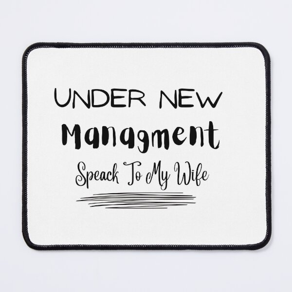 Item preview, Under New Management Speak to my Wife, New Husband Shirt, Newlyweds Gift, Husband To Be Gift TShirt Tank Top long-Sleeve Sweatshirt Hoodie designed and sold by elatyaouishop.