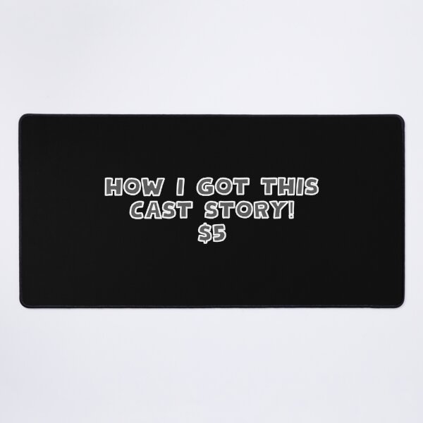 Item preview, How I Got This Cast Story Funny  designed and sold by MojaveTradePost.