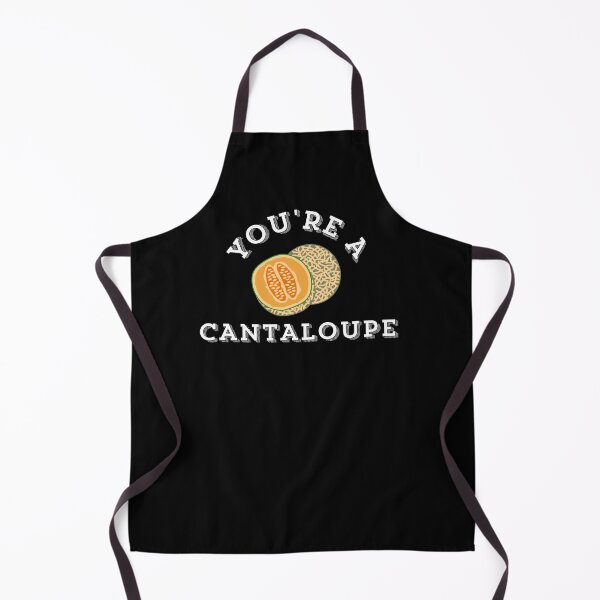 Item preview, You're A Cantaloupe designed and sold by barrelroll909.