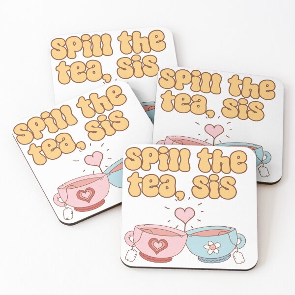Item preview, Spill The Tea Sis designed and sold by Milibella.