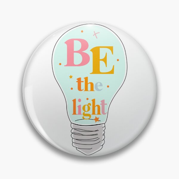 Item preview, Be The Light Positive Quote for Positive Life designed and sold by arwaIB.