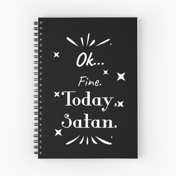 Item preview, Ok… fine. TODAY, Satan. designed and sold by McCallnWaldo.