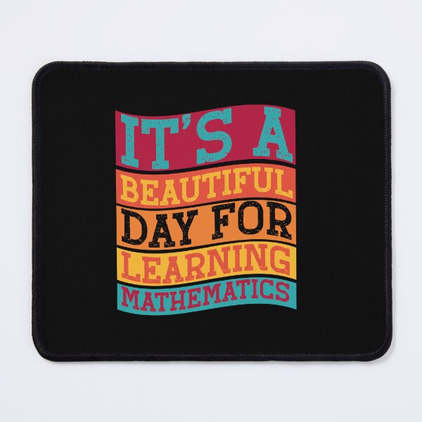 Item preview, IT'S A BEAUTIFUL DAY FOR LEARNING MATHIMATICS designed and sold by zarouky.
