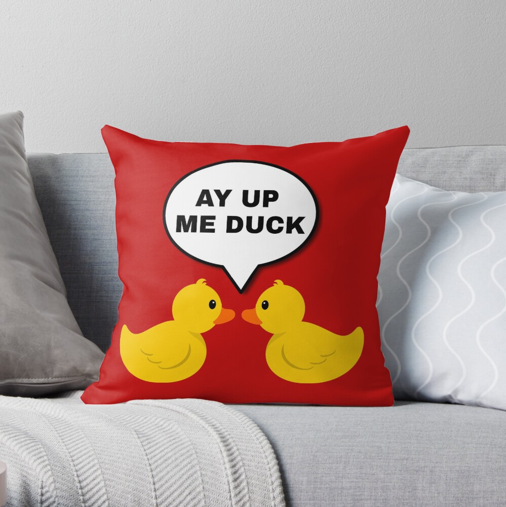 ay up me duck t shirt