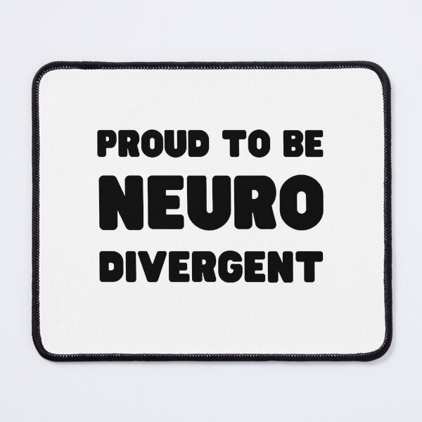 Item preview, Proud to Be Neurodivergent designed and sold by Kelly McNabb.