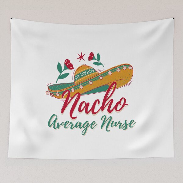 Item preview, Cinco De Mayo, nacho average nurse mexican fiesta cinco de mayo  designed and sold by Adorable Designs.