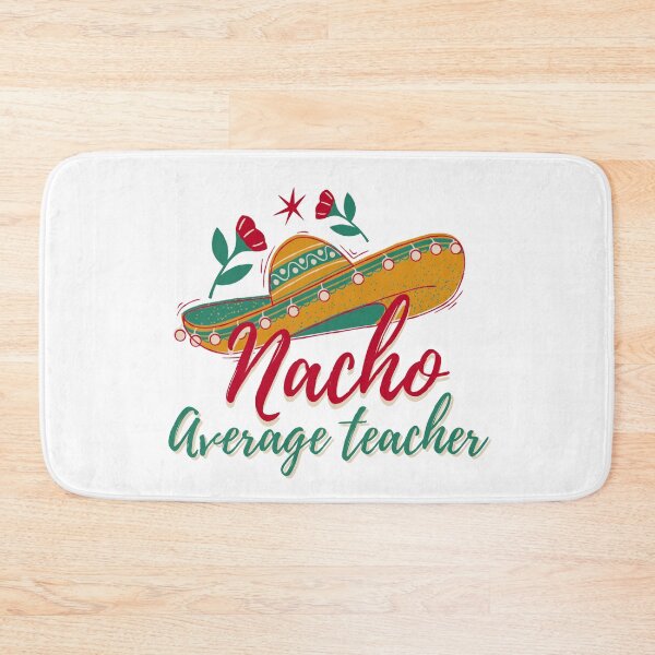 Item preview, Cinco De Mayo, nacho average teacher mexican fiesta cinco de mayo  designed and sold by Adorable Designs.