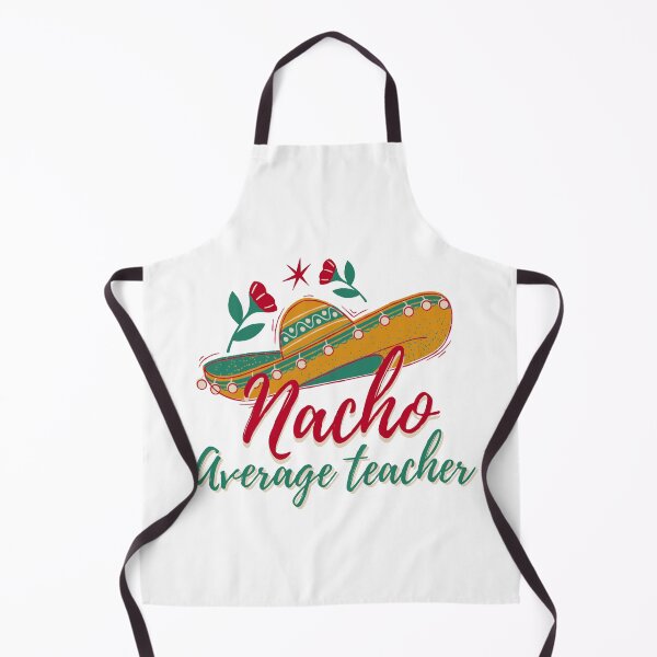 Item preview, Cinco De Mayo, nacho average teacher mexican fiesta cinco de mayo  designed and sold by Adorable Designs.