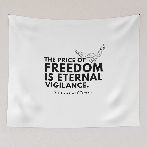 Item preview, Price of Freedom Thomas Jefferson Quote designed and sold by PurpleMt.