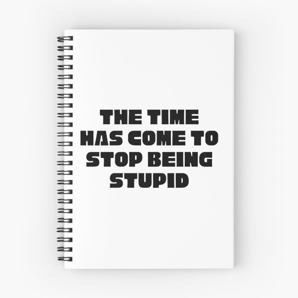 Item preview, Stop Being Stupid designed and sold by Kelly McNabb.