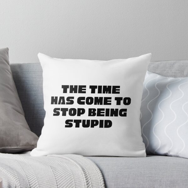 Item preview, Stop Being Stupid designed and sold by Kelly McNabb.