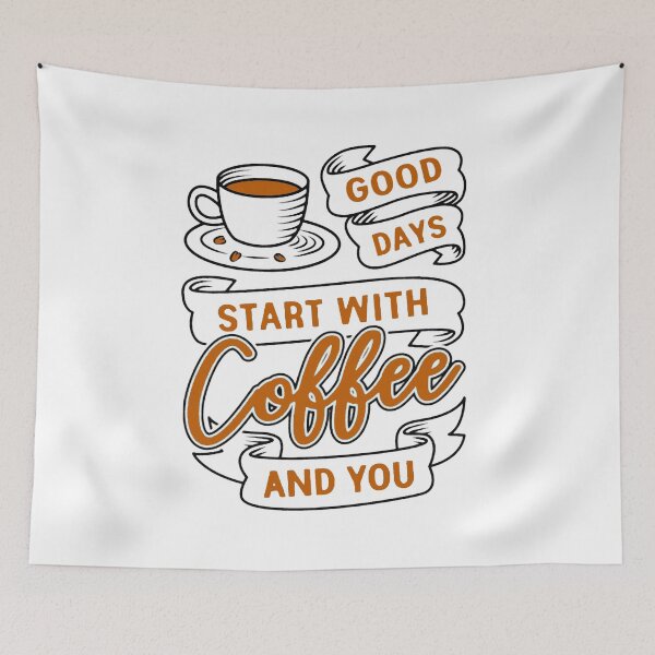 Item preview, Good Days Start With Coffee And You 2 designed and sold by AbundanceSeed.