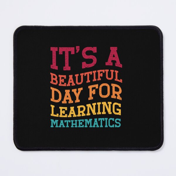 Item preview, IT'S A BEAUTIFUL DAY FOR LEARNING MATHIMATICS designed and sold by zarouky.