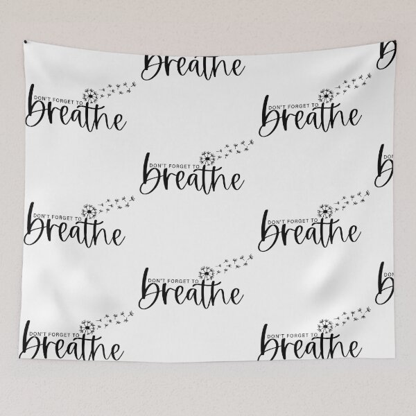 Item preview, Don’t Forget To Breathe designed and sold by Jordan Blackstone.