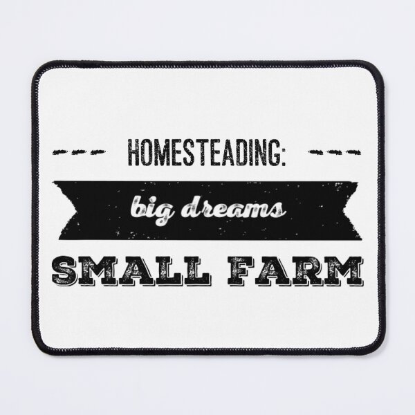 Item preview, Homesteading: Big  Dreams, Small Farm designed and sold by homesteadswag.