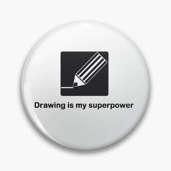Item preview, Drawing is my superpower designed and sold by jayrockanocka.