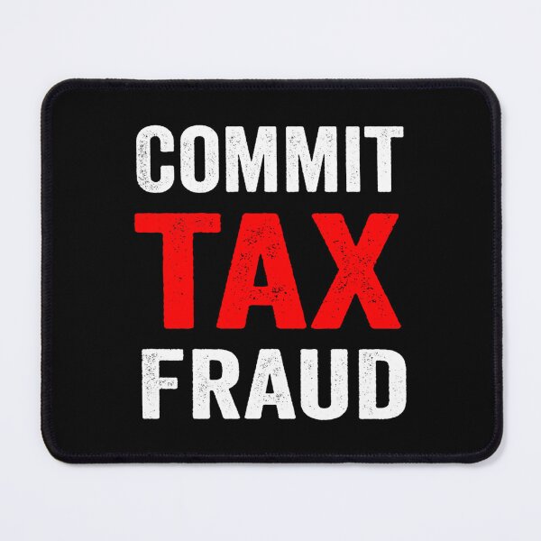 Item preview, commit tax fraud Ecc designed and sold by LilianaYundt1.