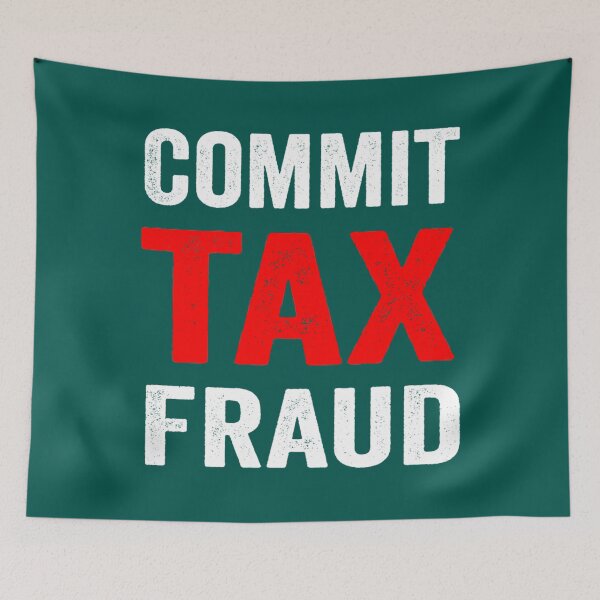 Item preview, commit tax fraud Ecc designed and sold by LilianaYundt1.