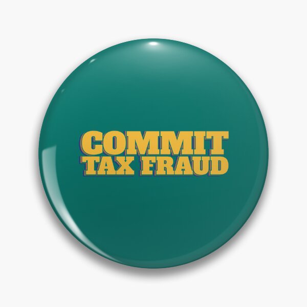 Item preview, Commit Tax Fraud Pyyy designed and sold by LilianaYundt1.