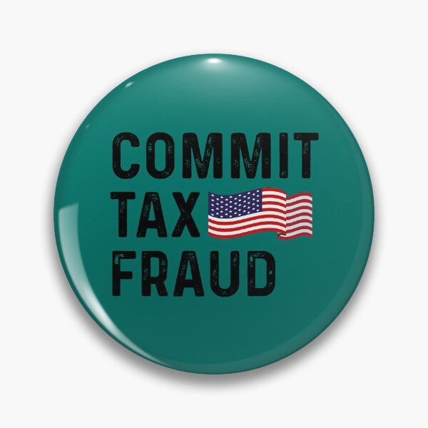 Item preview, Commit Tax Fraud  t designed and sold by LilianaYundt1.