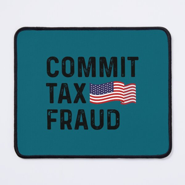 Item preview, Commit Tax Fraud  t designed and sold by LilianaYundt1.