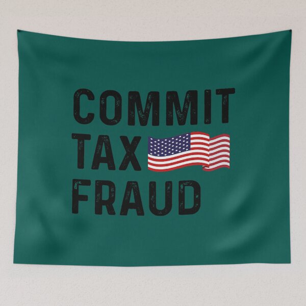 Item preview, Commit Tax Fraud  t designed and sold by LilianaYundt1.