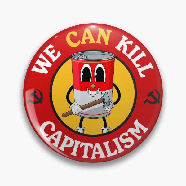 Item preview, We Can Kill Capitalism - Funny Communist Pun designed and sold by Picket Club.