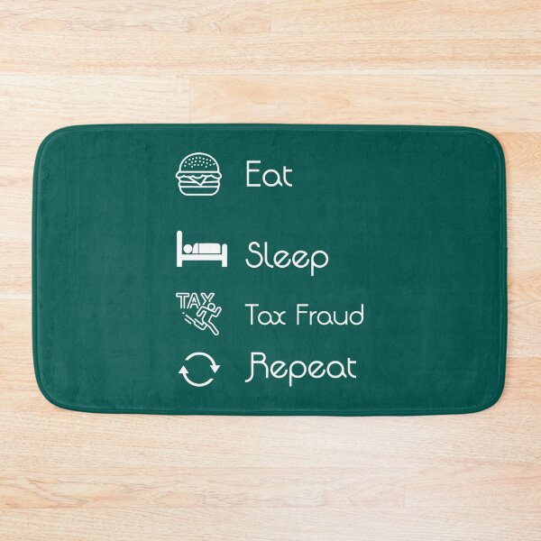 Item preview, Eat Sleep Tax Fraud Repeat (tax evasion) Clat designed and sold by LilianaYundt1.