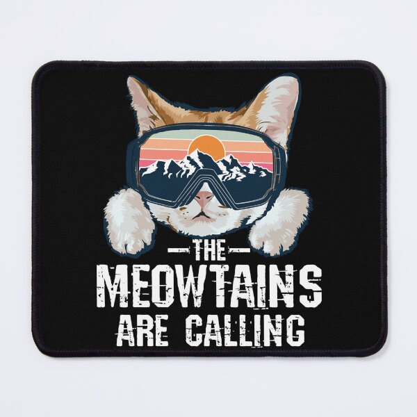 Item preview, The meowtains are calling for a Cat Lover Snowborder Skier designed and sold by maxDGTLshop.