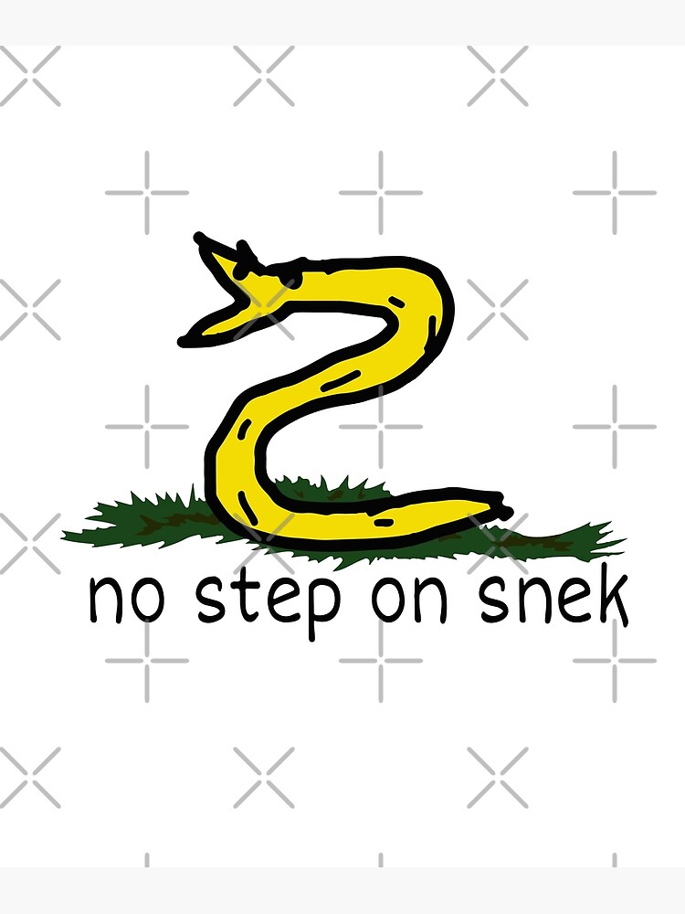 No Step On Snek Meme