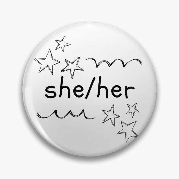Item preview, She Her designed and sold by Furia LGBTQ+ Accessories.