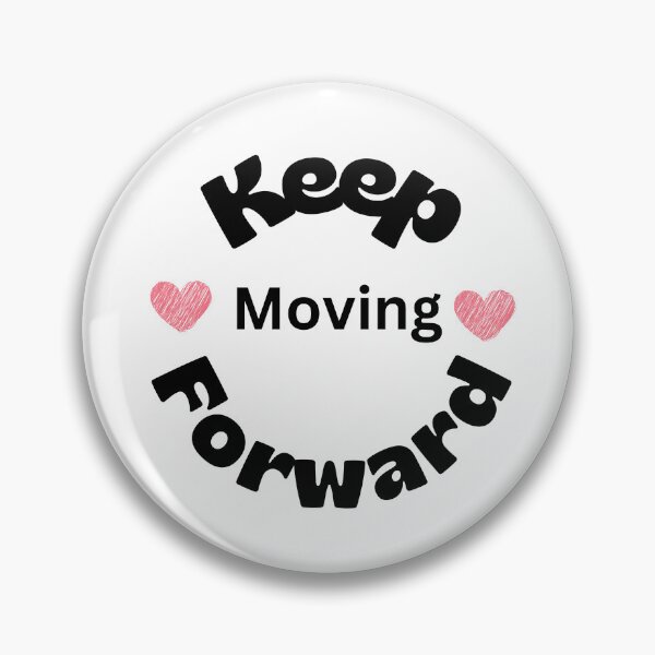 Item preview, keep moving forward designed and sold by Selinasimea.