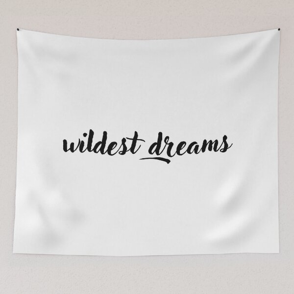 Item preview, Wildest Dreams Black Typography designed and sold by CollageHeaven.